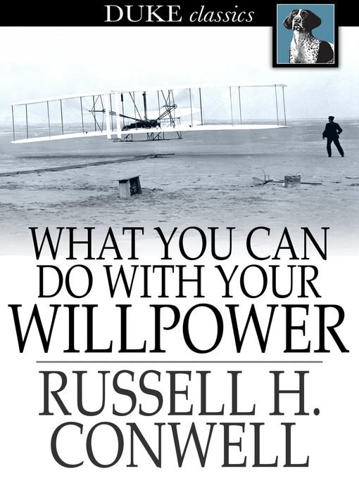 Title details for What You Can Do With Your Will Power by Russell H. Conwell - Wait list